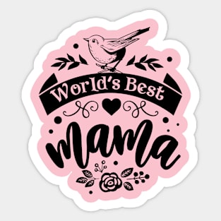 World's Best Mama for mothers day Sticker